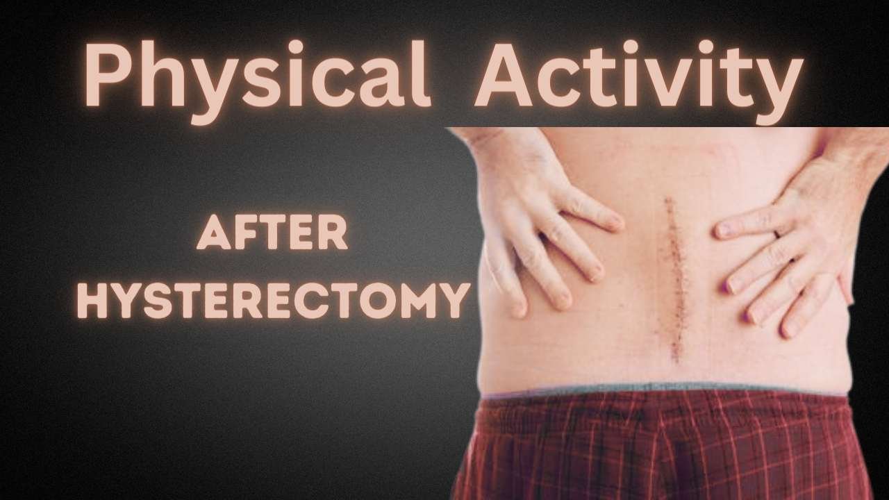Navigating Physical Activity After a Hysterectomy